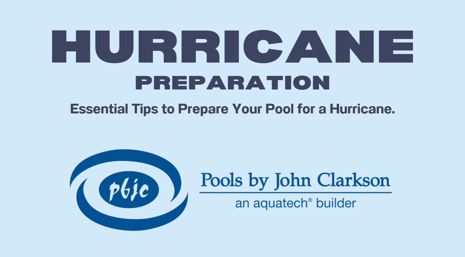 Essential  Hurricane Preparedness Tips for Your Pool